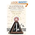 Bertie Plays The Blues: A 44 Scotland Street Novel