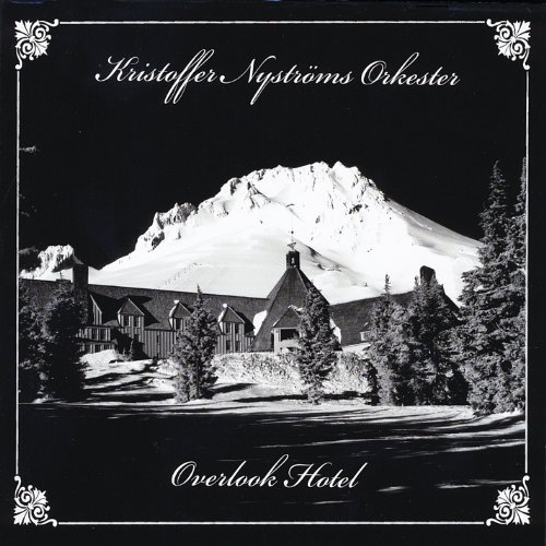 Kristoffer Nystroms Orkester-Overlook Hotel-2012-D2H Download