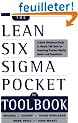 The Lean Six Sigma Pocket Toolbook: A Quick Reference Guide tonearly 100 Tools for Improving Process Quality, Speed, and Complexity