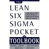 The Lean Six Sigma Pocket Toolbook: A Quick Reference Guide to 70 Tools for Improving Quality and Speedby Michael George