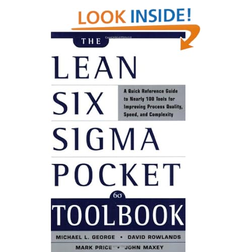 The Lean Six Sigma Pocket Toolbook: A Quick Reference Guide to 100 Tools for Improving Quality and Speed