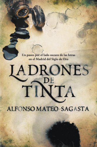 Ladrones de tinta (Isidoro Montemayor 1) (Spanish Edition)