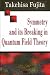 Book Symmetry And Its Breaking in Quantum Field Theory