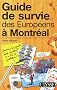 Guide de survie des Europ�ens � Montr�al