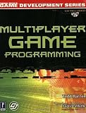 ISBN: 0761532986 - Multiplayer Game Programming w/CD (Prima Tech's Game Development)