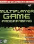 Multiplayer Game Programming w/CD (Prima Tech's Game Development)