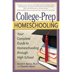 College-Prep Homeschooling: Your Complete Guide to Homeschooling Through High School