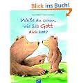 Wei�t du schon, wie lieb Gott dich hat?