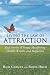 Living the Law of Attraction: Real Stories of People Manifesting Health, Wealth, and Happiness