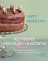 Red Velvet Chocolate Heartache: The ultimate feel-good book of natural cakes that taste naughty