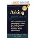 Asking Questions: The Definitive Guide to Questionnaire Design -- For Market Research, Political Polls, and Social and Health Questionnaires