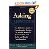 Asking Questions: The Definitive Guide to Questionnaire Design -- For Market Research, Political Polls, and Social and Health Questionnaires