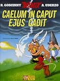 Ast�rix, tome 33 : Caelum in caput ejus cadit (�dition en latin)