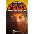 La moglie afghana (eNewton Saggistica)