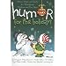 Humor for the Holidays: Stories, Quips, and Quotes for Thanksgiving, Christmas, and New Years