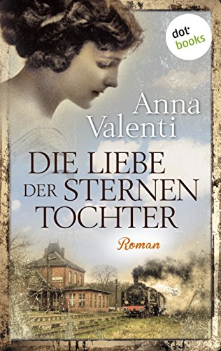 Die Liebe der Sternentochter: Roman (German Edition)
