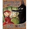 Honestly, Red Riding Hood was Rotten!: The Story of Little Red Riding Hood as Told by the Wolf (The Other Side of the Story)