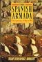 The Spanish Armada: The Experience of War in 1588