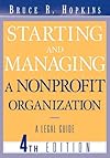 Starting and Managing a Nonprofit Organization: A Legal Guide