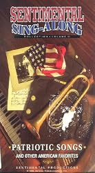 Sentimental Sing-Along Collection Volume II Patriotic Songs and other American Favorites