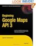 Beginning Google Maps API 3