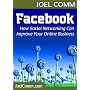 Facebook - How Social Networking Can Improve Your Online Business