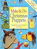 Make & do Christmas puppets : includes an easy-to-perform puppet play
