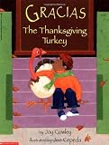 Gracias The Thanksgiving Turkey