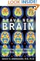 Brave New Brain: Conquering Mental Illness in the Era of the Genome