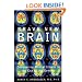 Brave New Brain: Conquering Mental Illness in the Era of the Genome