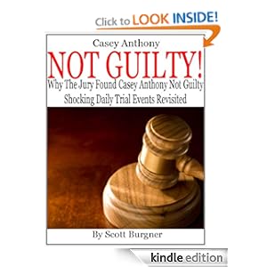 Casey Anthony NOT GUILTY! Why the Jury Found Casey Anthony Not Guilty Shocking Daily Trial Events Revisited