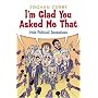 I'm Glad You Asked Me That: Irish Political Quotations