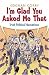 Books : I'm Glad You Asked Me That: Irish Political Quotations