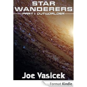 Star Wanderers: Outworlder (Part I)