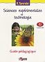 Sciences exp�rimentales et technologie : CE2, cycle 3 : Guide p�dagogique programme 2008