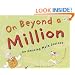 On Beyond a Million: An Amazing Math Journey