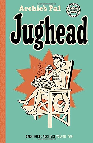 Archie's Pal Jughead Archives Volume 2 (Archie's Pal Jughead Archives: Dark Horse Archives)