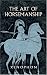 The Art of Horsemanship