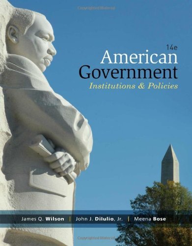 By James Q. Wilson - American Government: Institutions and Policies, 14th Edition (14th Edition) (1905-07-21) [Paperback]