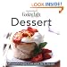 Cooking Light Cook's Essential Recipe Collection -- Dessert: 62 essential recipes to eat smart, be fit, live well