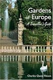 Gardens of Europe: A Traveller's Guide