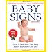 Baby Signs: How to Talk with Your Baby Before Your Baby Can Talk (3rd Edition)