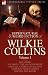 The Collected Supernatural and Weird Fiction of Wilkie Collins: Volume 1-Contains one...