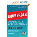 Surrender: Appeasing Islam, Sacrificing Freedom