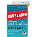 Surrender: Appeasing Islam, Sacrificing Freedom