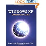 Windows XP: Command Line by Carolyn Z. Gillay and Bette A. Peat