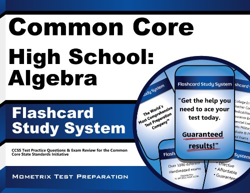 common core high school algebra flashcard study system ccss test practice questions  exam review for the common