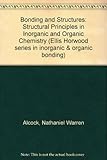 Bonding and structure : structural principles in inorganic and organic chemistry