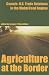 Agriculture at the Border: Canada Us Trade Relations in the Global Food Regime (Canadian Plains Reprint Series)