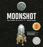 Moonshot: The Flight of Apollo 11 (Richard Jackson Books (Atheneum Hardcover))